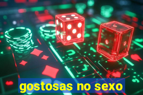 gostosas no sexo